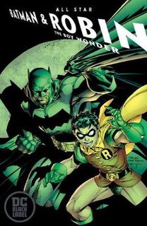 All-Star Batman and Robin, the Boy Wonder - Volume 1 (Graphic Novel)