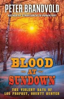 Lou Prophet, Bounty Hunter #02: Blood at Sundown