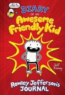 Diary of an Awesome Friendly Kid #01: Rowley Jefferson's Journal