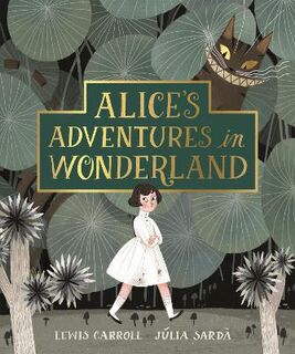 Alice's Adventures in Wonderland (Illustrated by Julia Sarda)