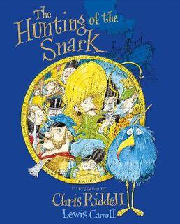 Hunting of the Snark, The (Poetry) (Illustrated by Chris Riddell)
