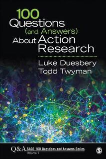 100 Questions (and Answers) about Action Research