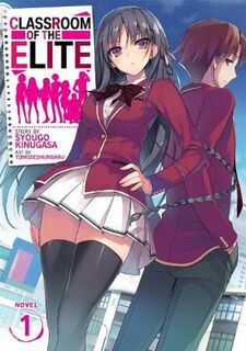 Classroom of the Elite (Light Novel) Volume 01 (Graphic Novel)