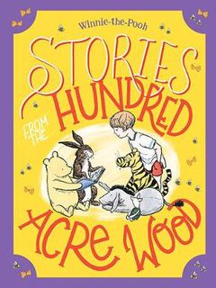 Winnie-the-Pooh: Stories from the Hundred Acre Wood