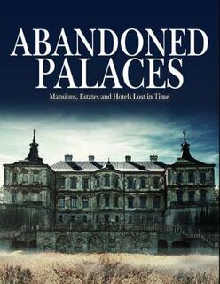 Abandoned Palaces
