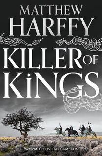 Bernicia Chronicles #04: Killer of Kings