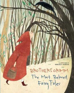 Brothers Grimm: The Most Beautiful Fairy Tales