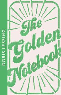 Collins Modern Classics: The Golden Notebook