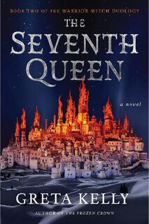 Warrior Witch Duology #02: The Seventh Queen
