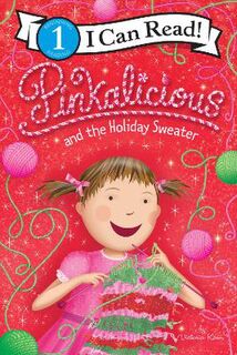 I Can Read - Level 1: Pinkalicious and the Holiday Sweater