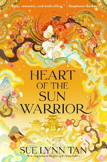 Celestial Kingdom #02: Heart of the Sun Warrior