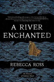 Elements of Cadence #01: A River Enchanted
