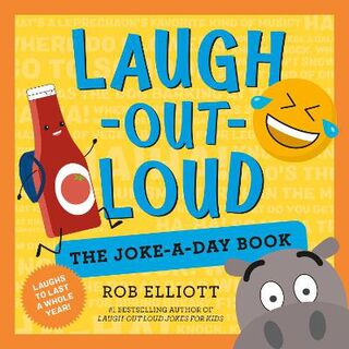 Laugh Out Loud #: Laugh-Out-Loud: The Joke-a-Day Book