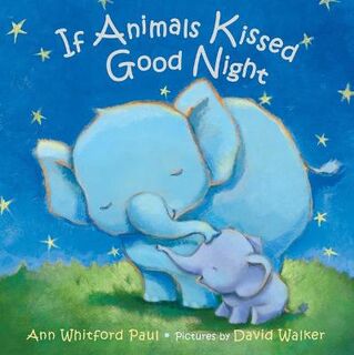 If Animals Kissed Good Night #: If Animals Kissed Good Night