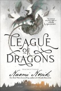 Temeraire #09: League of Dragons