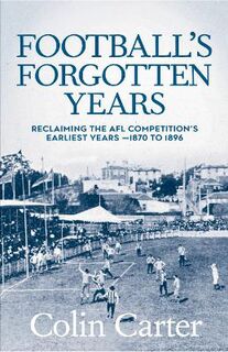 Football's Forgotten Years
