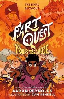 Fart Quest #05: The Troll's Toe Cheese