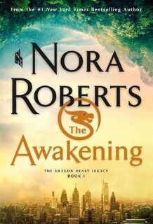 Dragon Heart Legacy #01: The Awakening