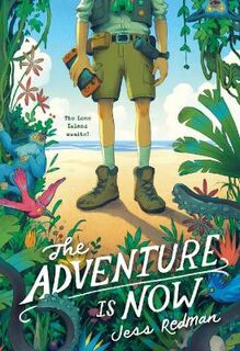 The Adventure Is Now