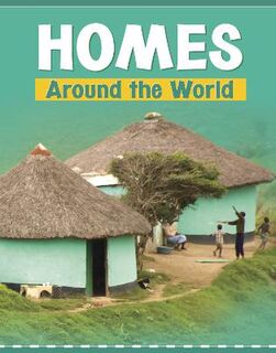 Customs Around the World #: Homes Around the World