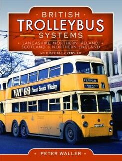 British Trolleybus Systems - Lancashire, Northern Ireland, Scotland and Northern England