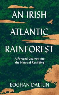 An Irish Atlantic Rainforest