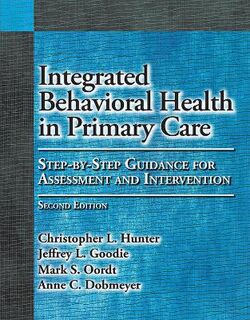 Integrated Behavioral Health in Primary Care (2nd Revised Edition)