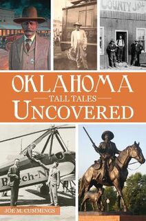 Forgotten Tales #: Oklahoma Tall Tales Uncovered