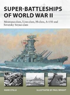 Super-Battleships of World War II