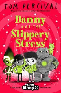 Dream Defenders #03: Danny and the Slippery Stress