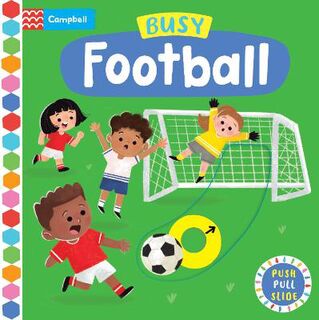 Campbell Busy Books: Busy Football (Push, Pull, Slide)