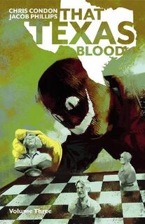 That Texas Blood #: That Texas Blood, Volume 3 (Graphic Novel)