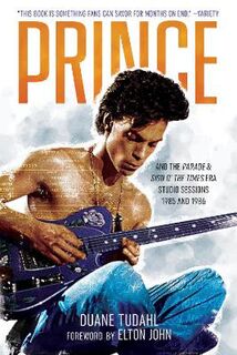 Prince Studio Sessions #: Prince and the Parade and Sign O' The Times Era Studio Sessions