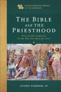 The Bible and the Priesthood