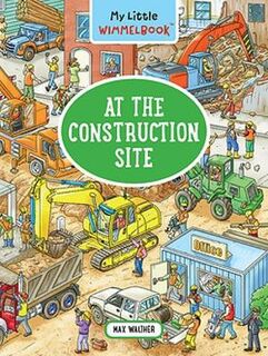 My Big Wimmelbook: At the Construction Site (Wordless Picture Book)