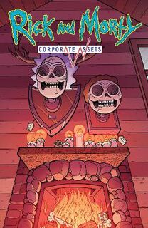 Rick and Morty: Corporate Assets (Graphic Novel)