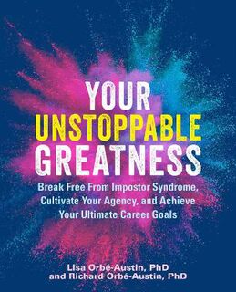 Your Unstoppable Greatness