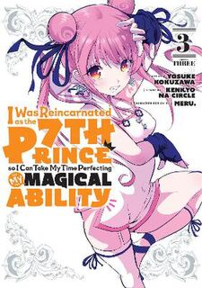 I Was Reincarnated as the 7th Prince, So I'll Take My Time Perfecting My Magical Ability #03: I Was Reincarnated as the 7th Prince so I Can Take My Time Perfecting My Magical Ability Vol. 03 (Graphic Novel)