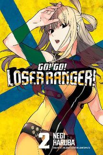 Go! Go! Loser Ranger! Vol. 02 (Graphic Novel)