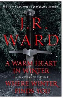 Black Dagger Brotherhood: Where Winter Finds You / A Warm Heart in Winter Bindup (Omnibus)