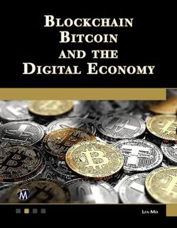 Blockchain, Bitcoin, and the Digital Economy