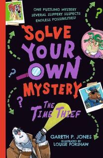 Solve Your Own Mystery #02: The Time Thief