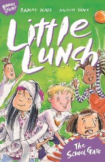Little Lunch: School Gate, The