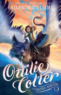 Narroway Trilogy #02: Ottilie Colter and the Master of Monsters