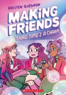 Making Friends: Third Time's a Charm (Graphic Novel)