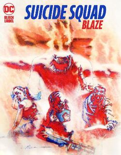 Suicide Squad: Blaze (Graphic Novel)