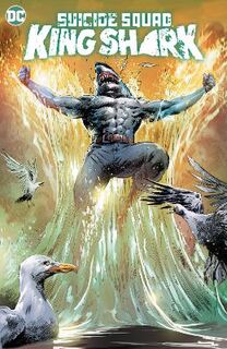 Suicide Squad: King Shark (Graphic Novel)