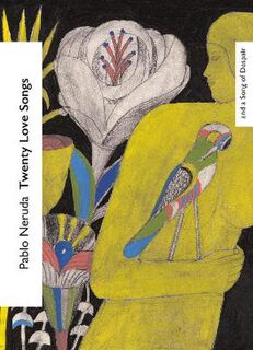 Twenty Love Poems and a Song of Despair (Poetry)