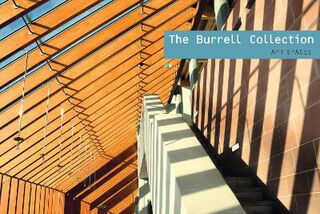 Art Spaces #: The Burrell Collection