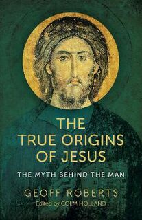 True Origins of Jesus, The